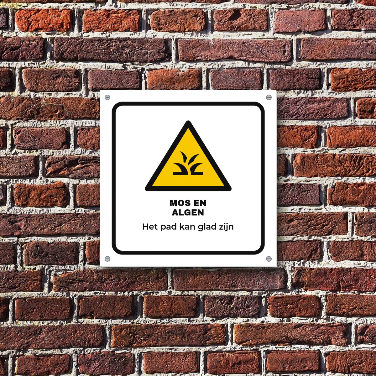 Bordje Let op mos en algen aan de muur