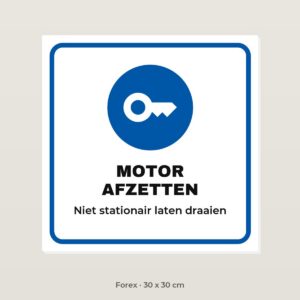 Bordje Motor afzetten - Forex 30 x 30 cm