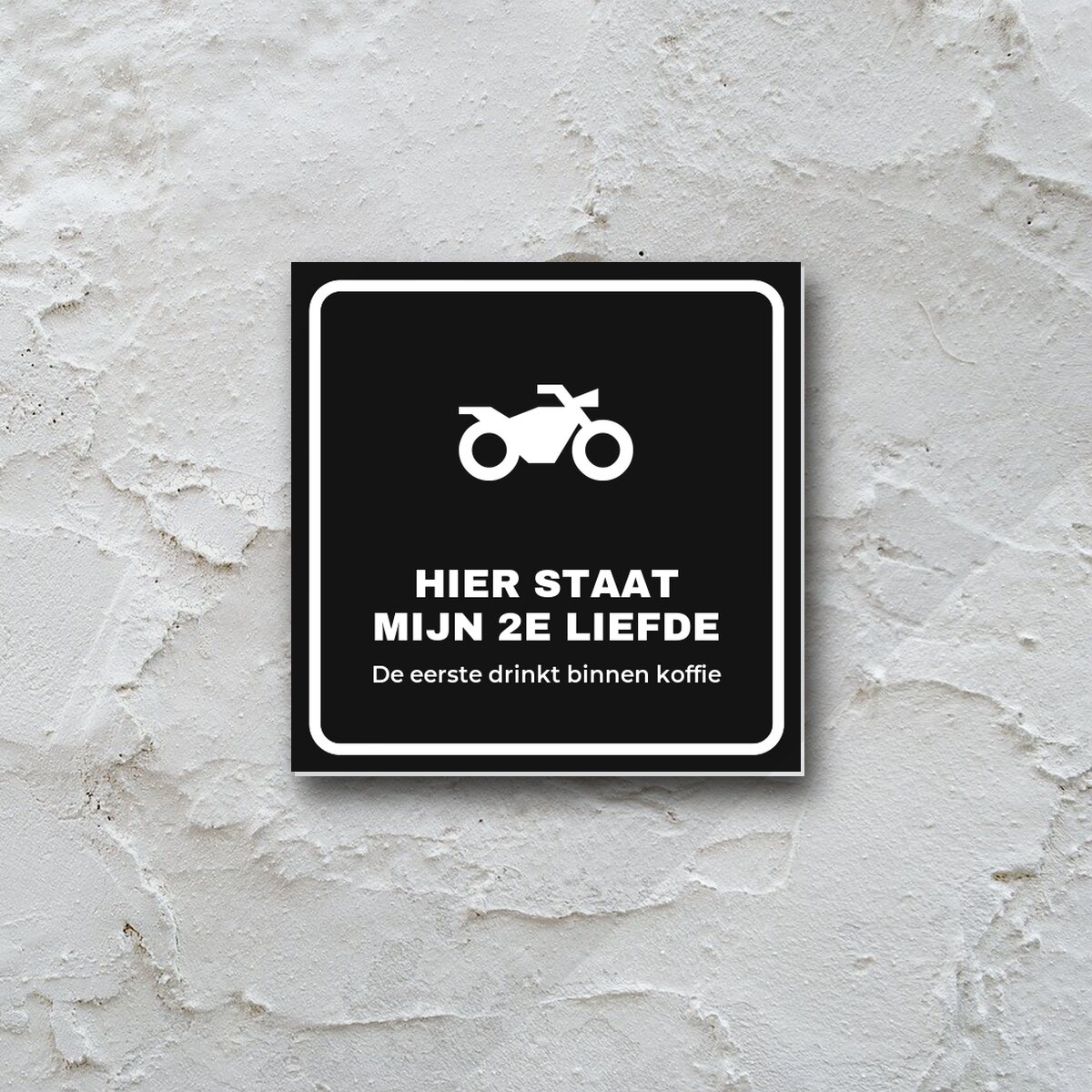 Bordje Motor is mijn tweede liefde aan de muur