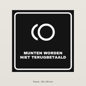 Bordje Munten worden niet terugbetaald - Forex 30 x 30 cm