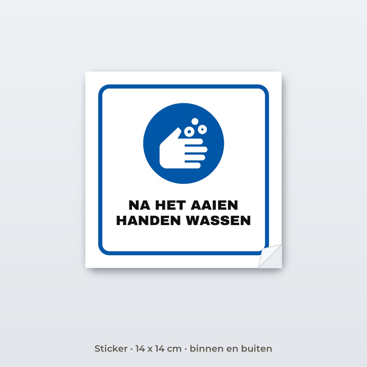 Bordje Na het aaien handen wassen - Sticker 14 x 14 cm