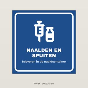 Bordje Naalden en spuiten - Forex 30 x 30 cm