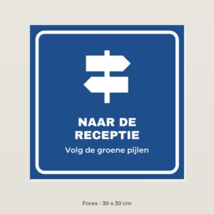 Bordje Naar de receptie - Forex 30 x 30 cm