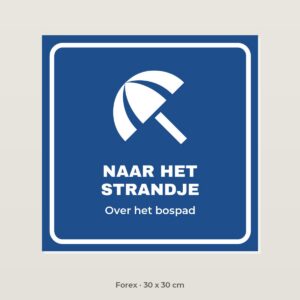 Bordje Naar het strandje - Forex 30 x 30 cm