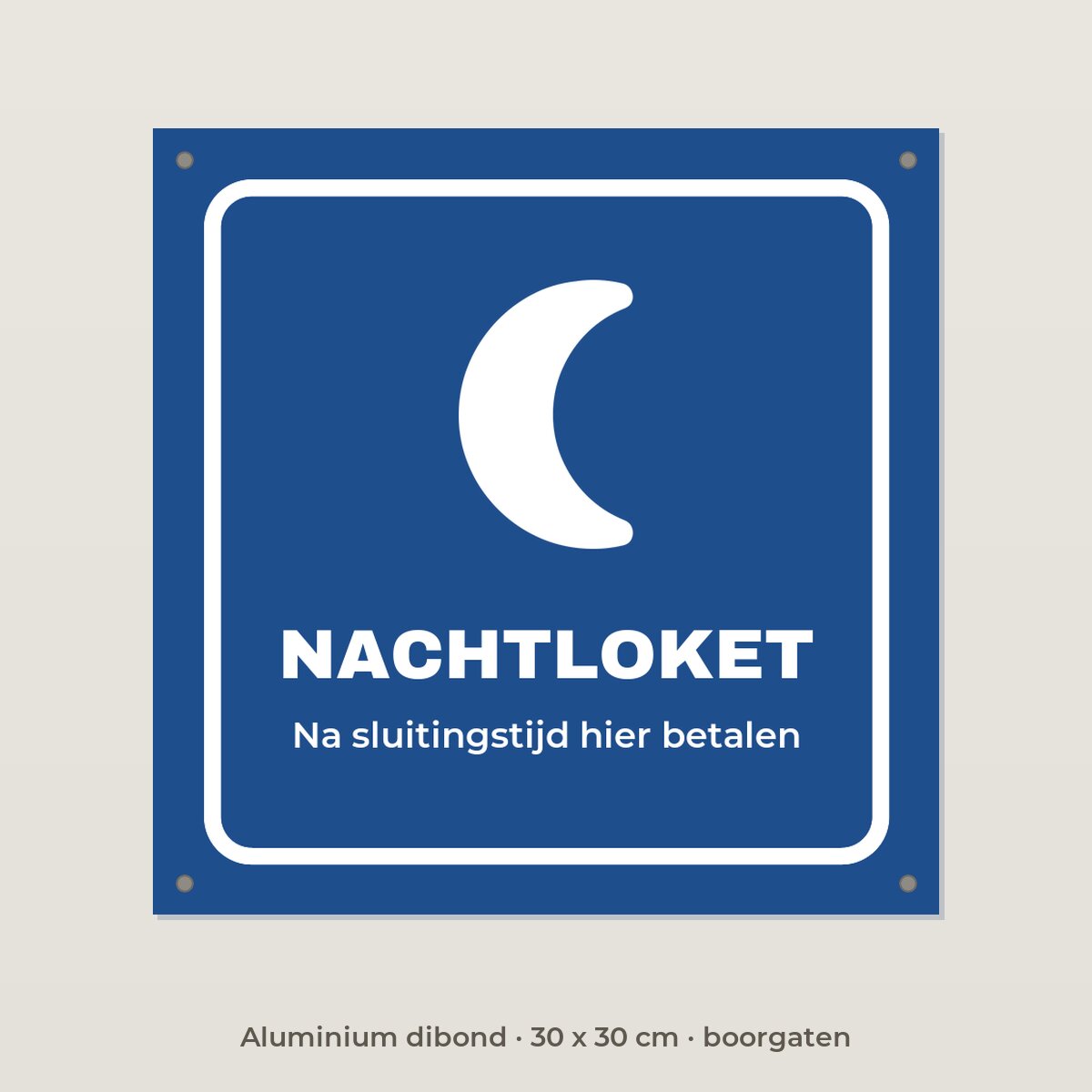 Bordje Nachtloket - Aluminium dibond 30 x 30 cm met boorgaten