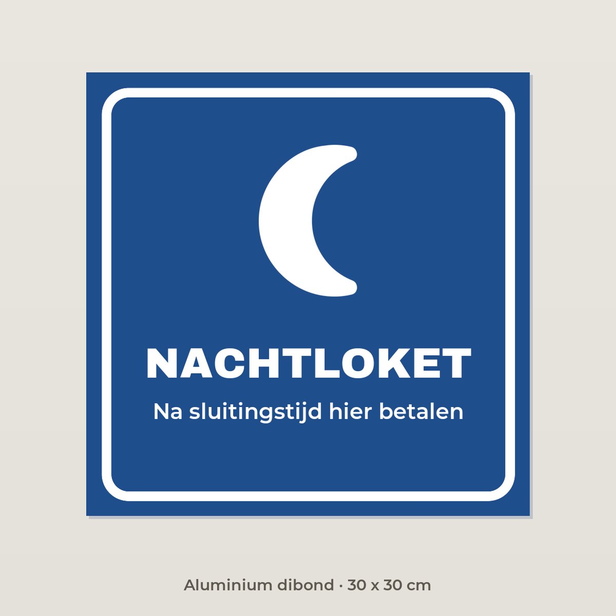 Bordje Nachtloket - Aluminium dibond 30 x 30 cm