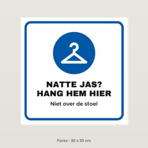 Bordje Natte jas hier ophangen - Forex 30 x 30 cm