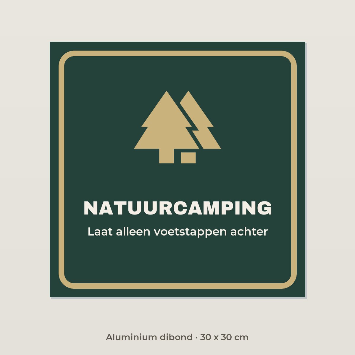 Bordje Natuurcamping - Aluminium dibond 30 x 30 cm