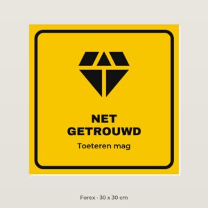 Bordje Net getrouwd - Forex 30 x 30 cm
