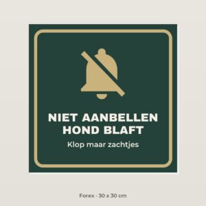 Deurbordje Niet aanbellen, hond blaft - Forex 30 x 30 cm