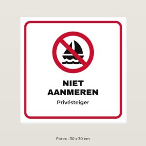 Bordje Niet aanmeren - Forex 30 x 30 cm