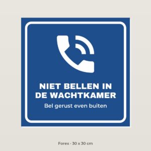 Bordje Niet bellen in de wachtkamer - Forex 30 x 30 cm