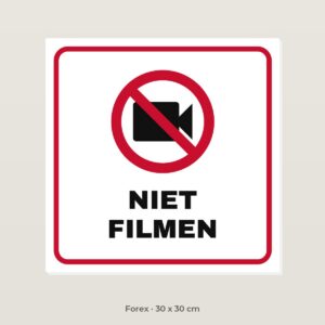 Bordje Niet filmen - Forex 30 x 30 cm