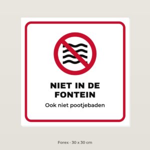 Bordje Niet in de fontein - Forex 30 x 30 cm