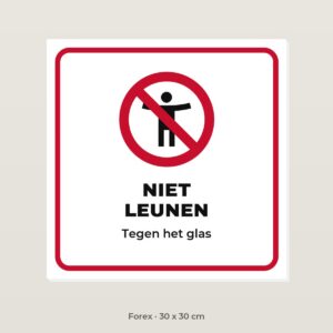 Bordje Niet leunen - Forex 30 x 30 cm