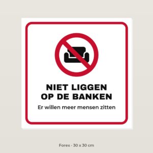 Bordje Niet liggen op de banken - Forex 30 x 30 cm