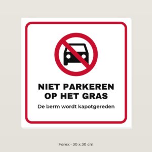Bordje Niet parkeren op het gras - Forex 30 x 30 cm