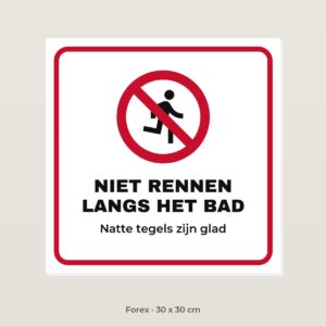 Bordje Niet rennen langs het bad - Forex 30 x 30 cm