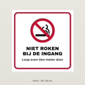 Bordje Niet roken bij de ingang - Forex 30 x 30 cm