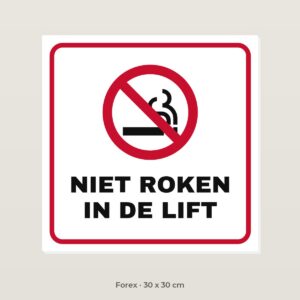 Bordje Niet roken in de lift - Forex 30 x 30 cm