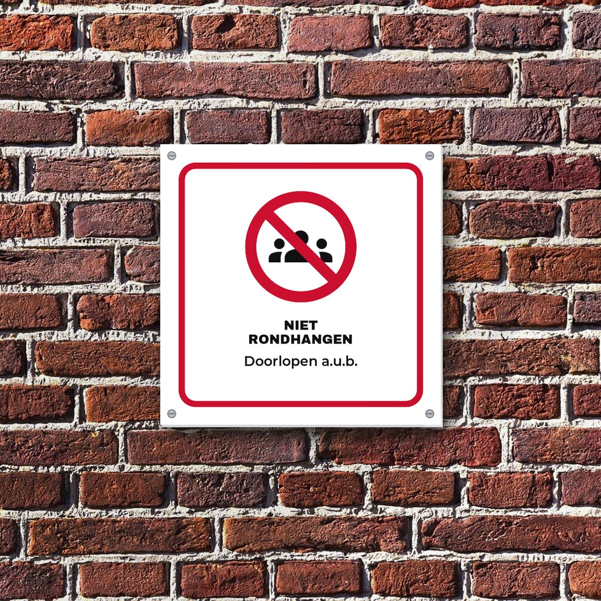 Bordje Niet rondhangen aan de muur