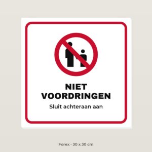 Bordje Niet voordringen - Forex 30 x 30 cm