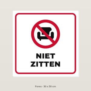 Bordje Niet zitten - Forex 30 x 30 cm