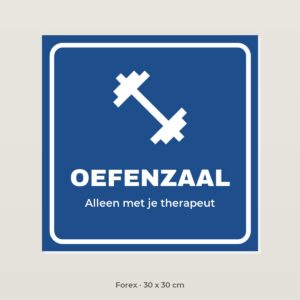 Bordje Oefenzaal - Forex 30 x 30 cm