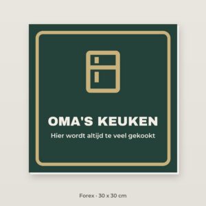 Bordje Oma's keuken - Forex 30 x 30 cm