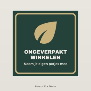 Bordje Ongeverpakt winkelen - Forex 30 x 30 cm