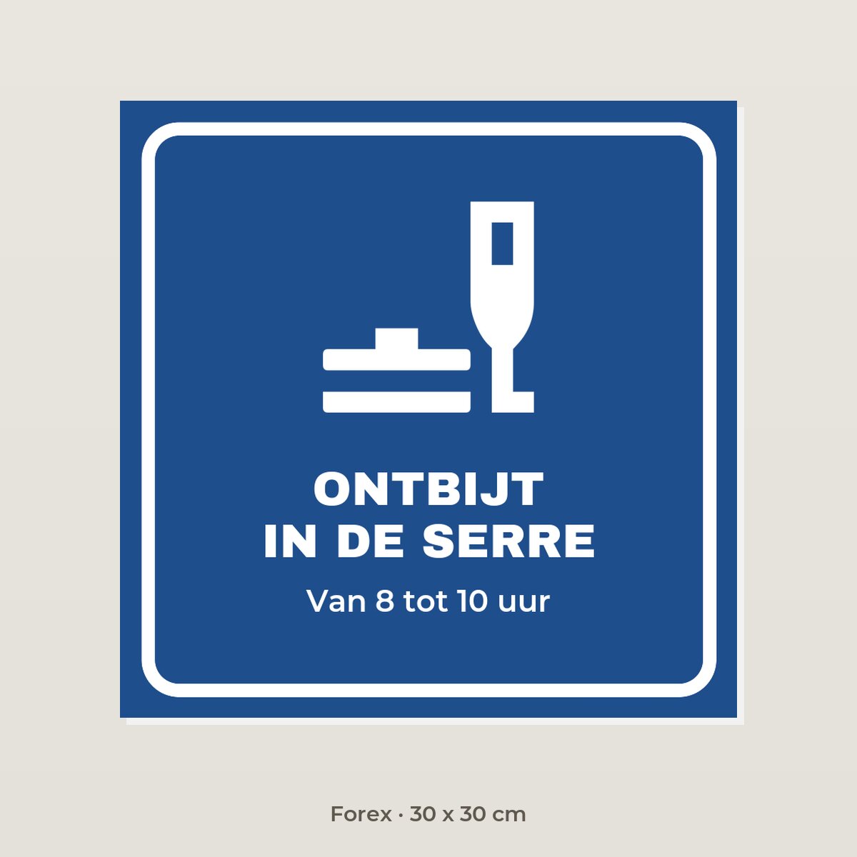 Bordje Ontbijt in de serre - Forex 30 x 30 cm