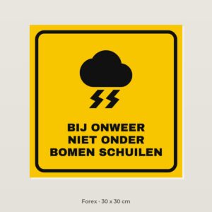 Bordje Bij onweer niet onder bomen - Forex 30 x 30 cm