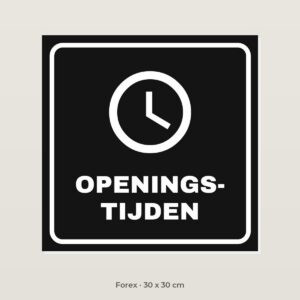 Bordje Openingstijden - Forex 30 x 30 cm