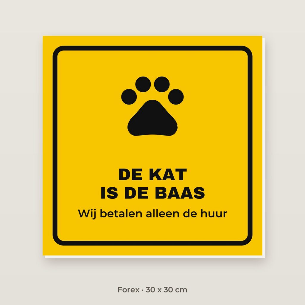 Bordje De kat is de baas - Forex 30 x 30 cm