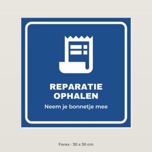 Bordje Ophalen reparaties - Forex 30 x 30 cm