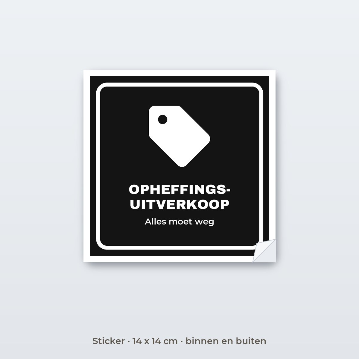 Bordje Opheffingsuitverkoop - Sticker 14 x 14 cm
