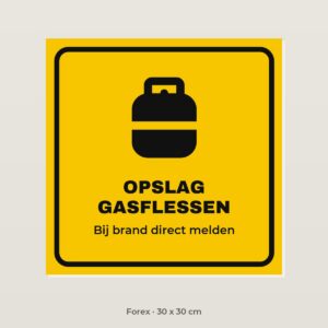 Bordje Opslag gasflessen - Forex 30 x 30 cm