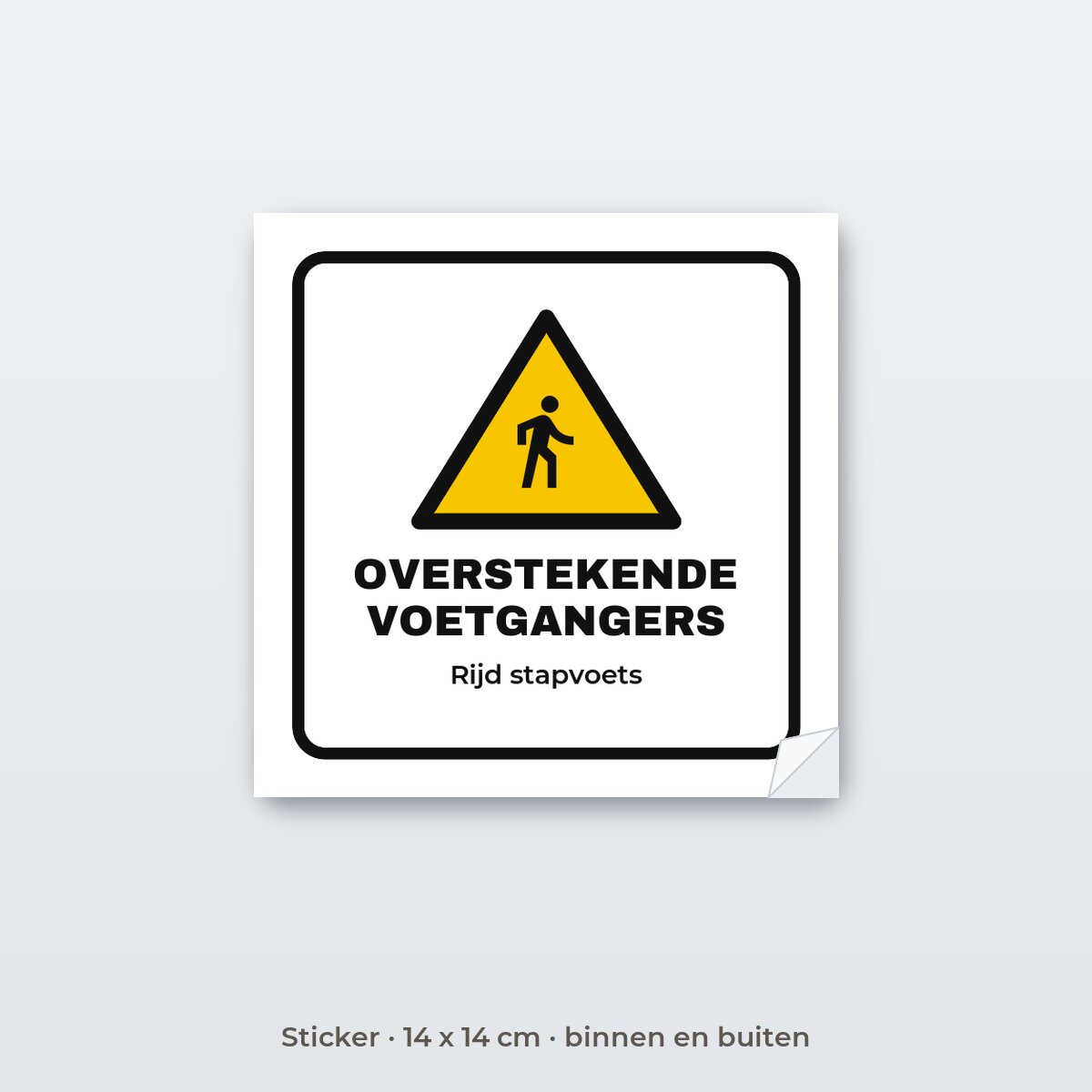 Bordje Overstekende voetgangers - Sticker 14 x 14 cm