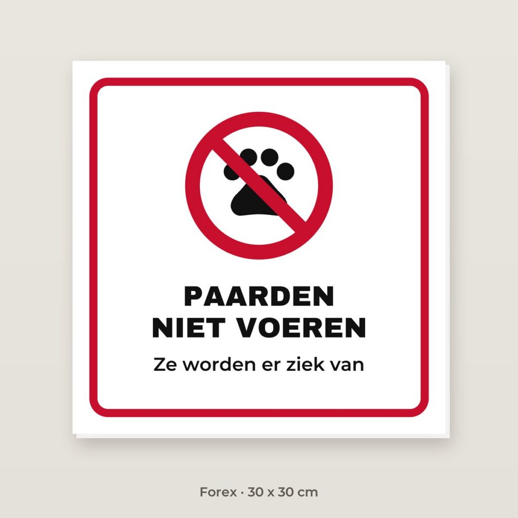 Bordje Paarden niet voeren - Forex 30 x 30 cm