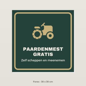 Bordje Paardenmest gratis - Forex 30 x 30 cm