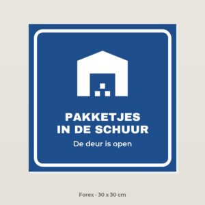 Bordje Pakketjes in de schuur - Forex 30 x 30 cm