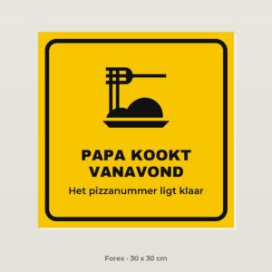 Bordje Papa kookt vanavond - Forex 30 x 30 cm