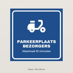 Bordje Parkeerplaats bezorgers - Forex 30 x 30 cm