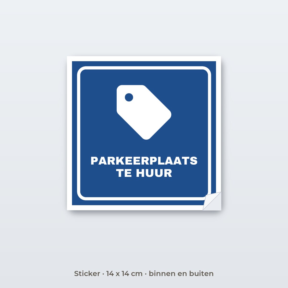 Bordje Parkeerplaats te huur - Sticker 14 x 14 cm