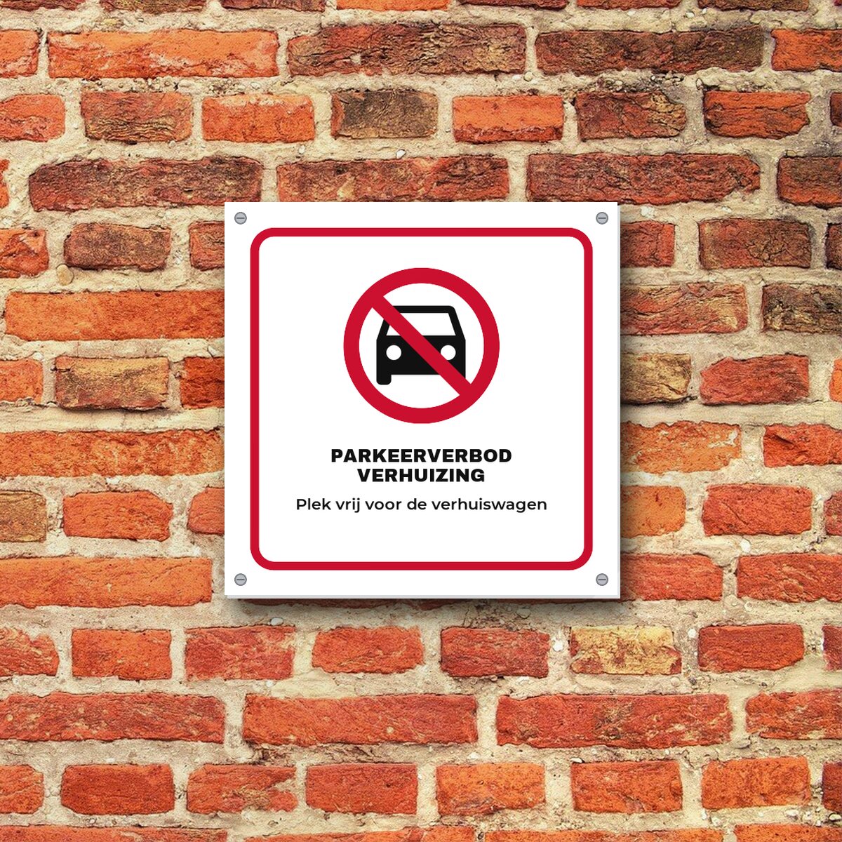 Bordje Parkeerverbod verhuizing aan de muur