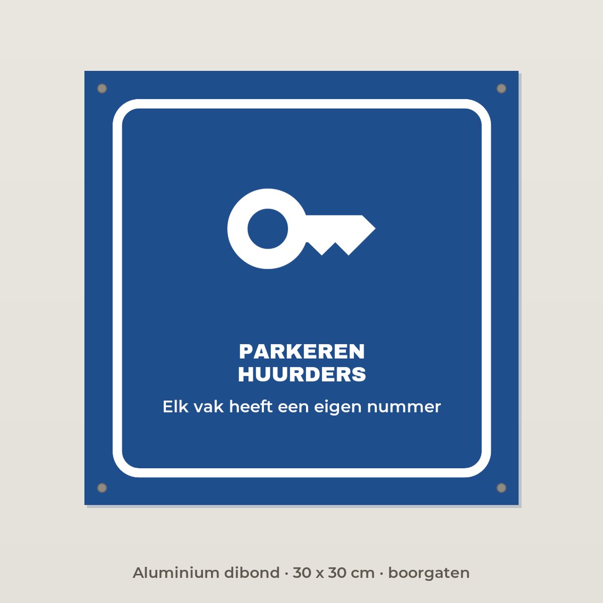 Bordje Parkeren huurders - Aluminium dibond 30 x 30 cm met boorgaten