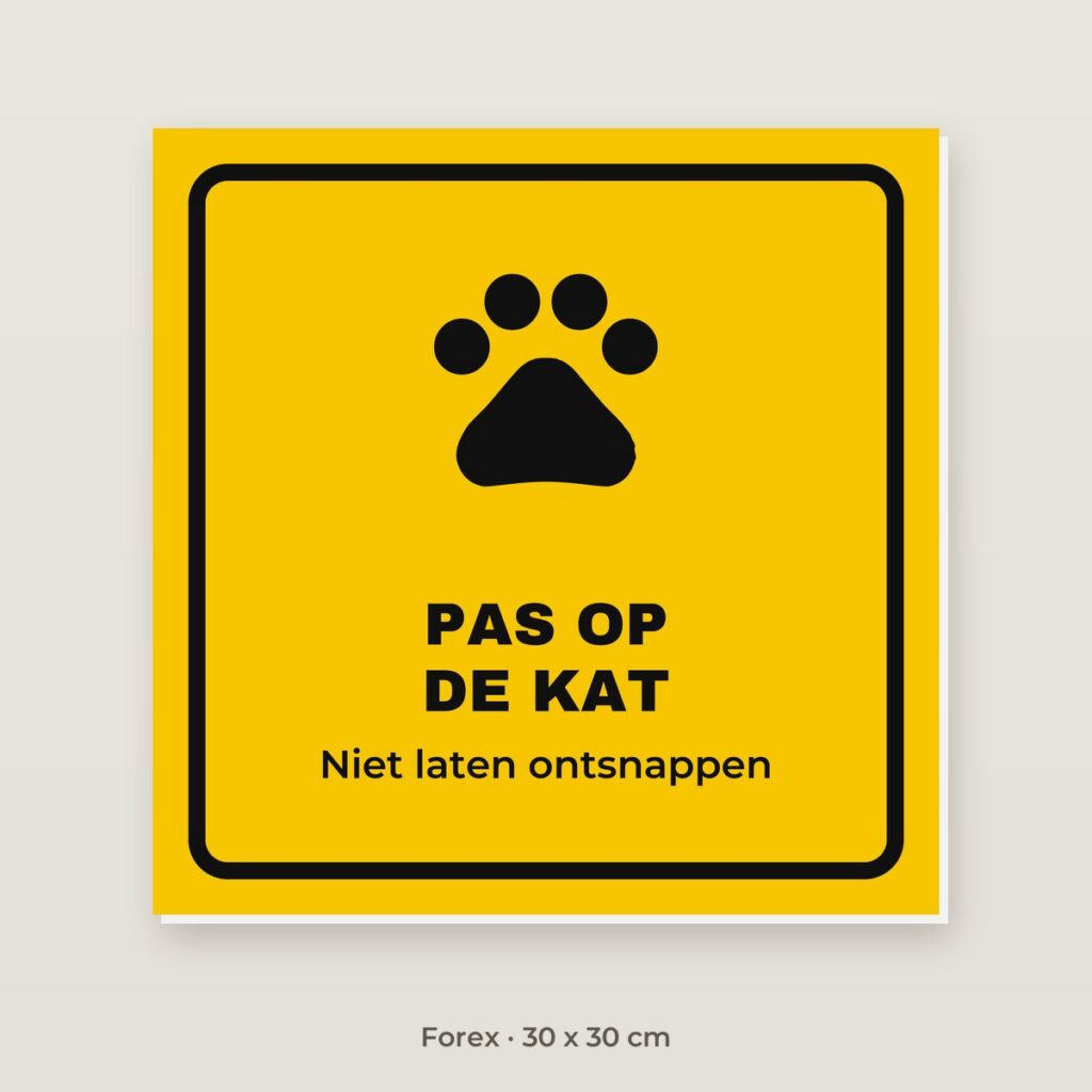 Bordje Pas op de kat - Forex 30 x 30 cm