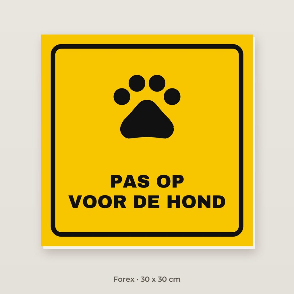Bordje Pas op voor de hond - Forex 30 x 30 cm