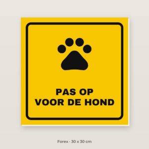 Bordje Pas op voor de hond - Forex 30 x 30 cm