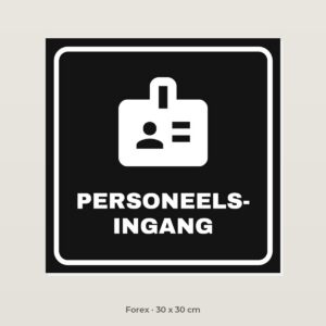 Deurbordje Personeelsingang - Forex 30 x 30 cm